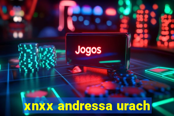 xnxx andressa urach